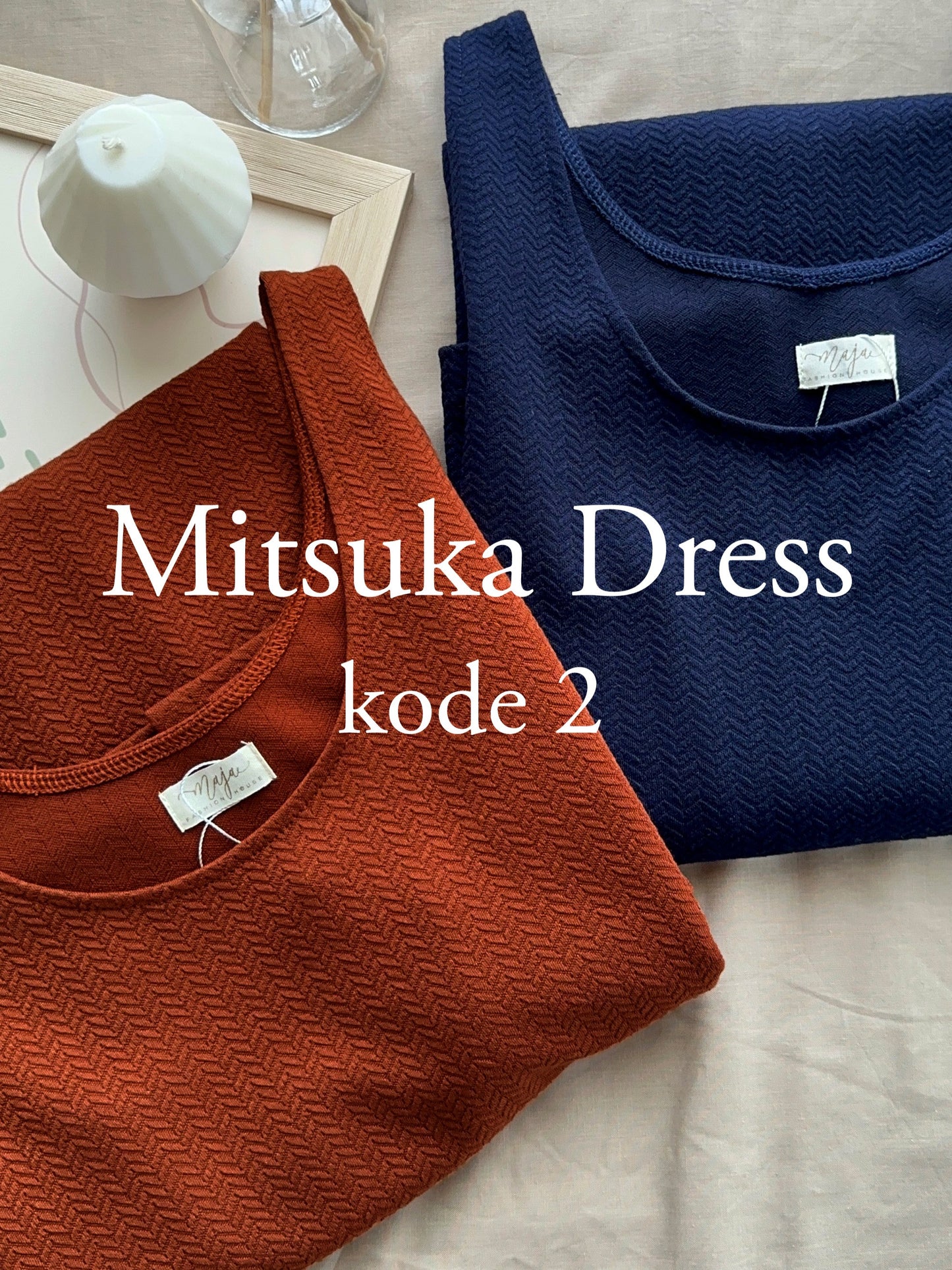 MITSUKA DRESS KODE 2